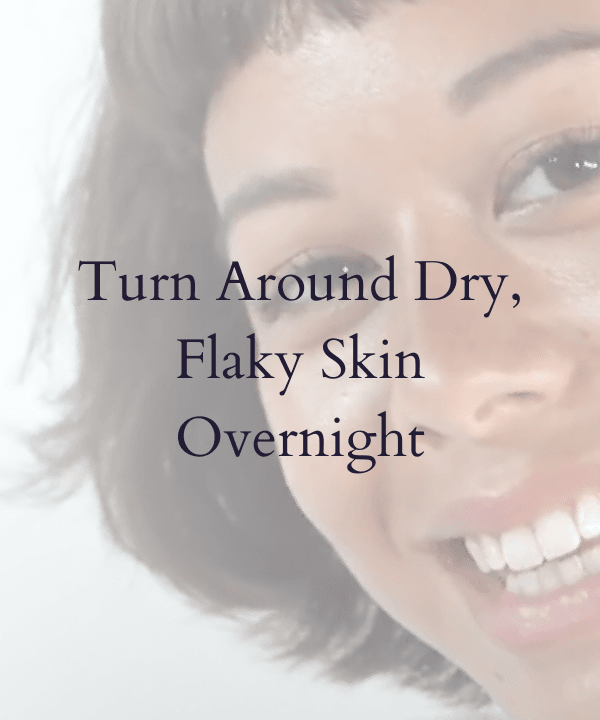 Dry skin routine